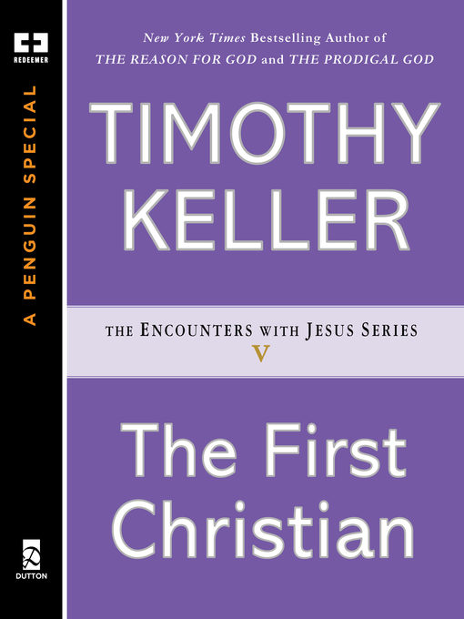 Title details for The First Christian by Timothy Keller - Wait list